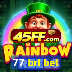 77 brl bet
